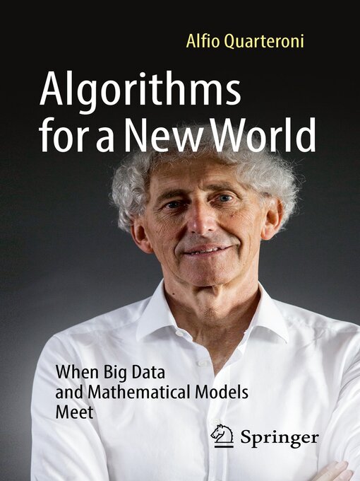Title details for Algorithms for a New World by Alfio Quarteroni - Available